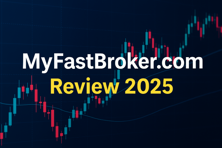 MyFastBroker.com Review 2025: What You Should Know Before You Start MyFastBroker.com Review 2025: What You Should Know Before You Start